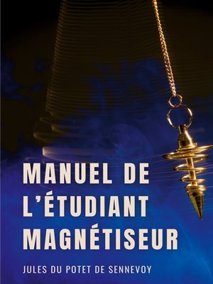 cover image of Manuel de l'étudiant magnétiseur